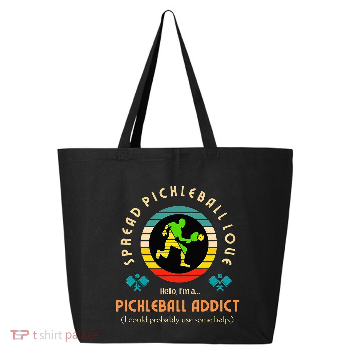 Love Pickleball Addict Spread Pickleball Love 25L Jumbo Tote