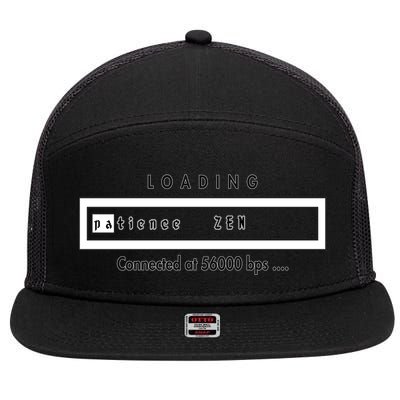 Loading Patience And Zen At 56k Meaningful Gift 7 Panel Mesh Trucker Snapback Hat