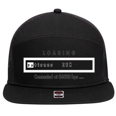 Loading Patience And Zen At 56k Meaningful Gift 7 Panel Mesh Trucker Snapback Hat