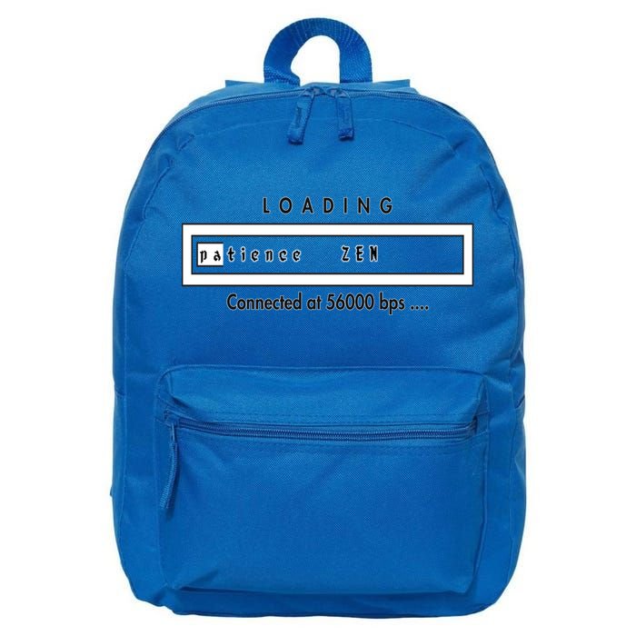 Loading Patience And Zen At 56k Meaningful Gift 16 in Basic Backpack