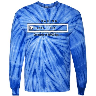 Loading Patience And Zen At 56k Meaningful Gift Tie-Dye Long Sleeve Shirt