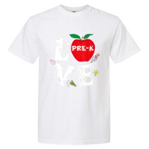 Love Pregiftk Apple Preschool Teachers Students Back To School Gift Garment-Dyed Heavyweight T-Shirt