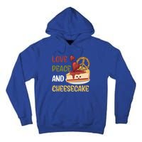 Love Peace And Cheesecake Day Cute Cheese Cake Dessert Gift Tall Hoodie