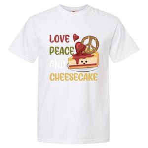 Love Peace And Cheesecake Day Cute Cheese Cake Dessert Gift Garment-Dyed Heavyweight T-Shirt