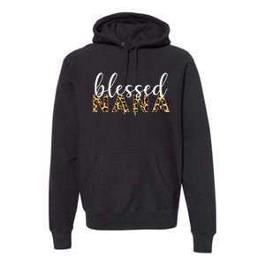 Leopard Print Blessed Nana Cute Cheetah Mother's Day Gift Premium Hoodie