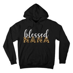 Leopard Print Blessed Nana Cute Cheetah Mother's Day Gift Tall Hoodie