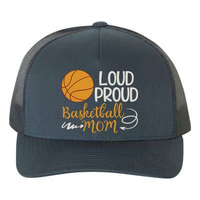 Loud Proud Basketball Mom Mommy Mother Tee Funny Gift Yupoong Adult 5-Panel Trucker Hat