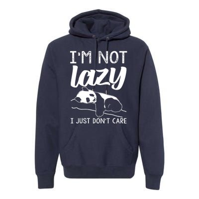 Lazy Panda Bear For Women I'm Not Lazy, I Just Don't Care Premium Hoodie