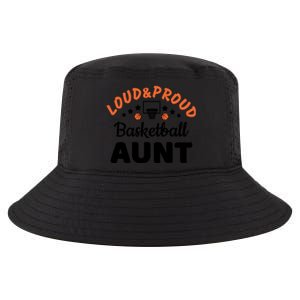 Loud & Proud Basketball Aunt Gift For Basketball Fan Sport Team Cool Comfort Performance Bucket Hat