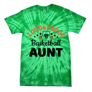 Loud & Proud Basketball Aunt Gift For Basketball Fan Sport Team Tie-Dye T-Shirt