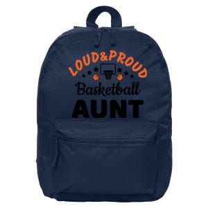 Loud & Proud Basketball Aunt Gift For Basketball Fan Sport Team 16 in Basic Backpack