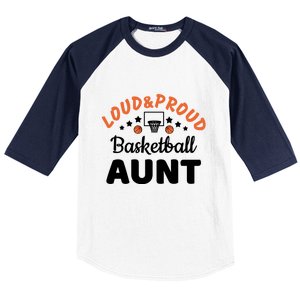 Loud & Proud Basketball Aunt Gift For Basketball Fan Sport Team Baseball Sleeve Shirt