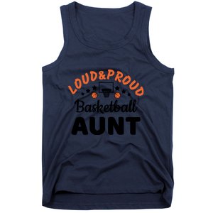 Loud & Proud Basketball Aunt Gift For Basketball Fan Sport Team Tank Top