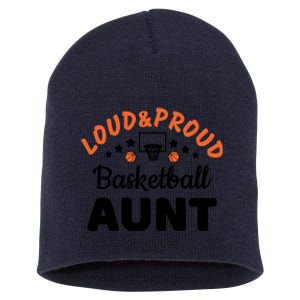 Loud & Proud Basketball Aunt Gift For Basketball Fan Sport Team Short Acrylic Beanie