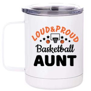 Loud & Proud Basketball Aunt Gift For Basketball Fan Sport Team 12 oz Stainless Steel Tumbler Cup