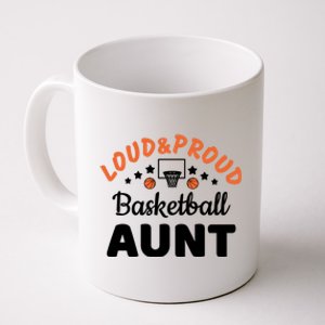 Loud & Proud Basketball Aunt Gift For Basketball Fan Sport Team Coffee Mug