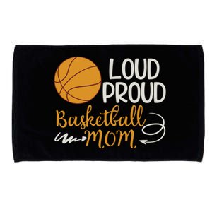 Loud Proud Basketball Mom Mommy Mother Tee Cool Gift Microfiber Hand Towel