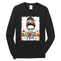 Loud & Proud Baseball Mom Groovy Messy Bun & Bleached Hair Tall Long Sleeve T-Shirt