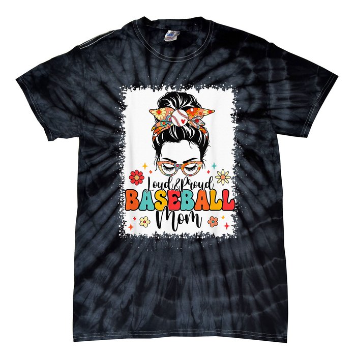 Loud & Proud Baseball Mom Groovy Messy Bun & Bleached Hair Tie-Dye T-Shirt