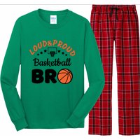 Loud & Proud Basketball Bro Gift For Basketball Fan Sport Team Long Sleeve Pajama Set