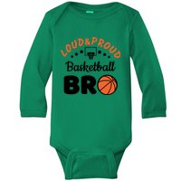 Loud & Proud Basketball Bro Gift For Basketball Fan Sport Team Baby Long Sleeve Bodysuit