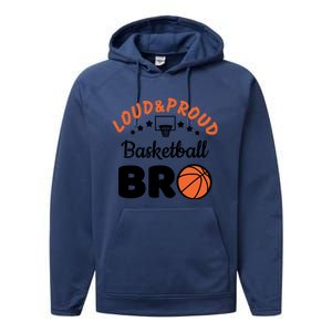 Loud & Proud Basketball Bro Gift For Basketball Fan Sport Team Performance Fleece Hoodie