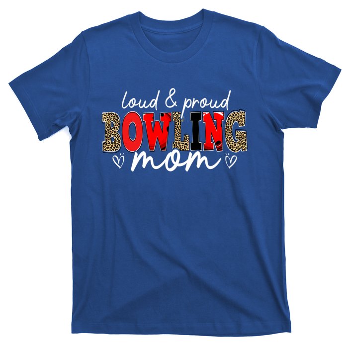 Loud Proud Bowling Mom Leopard Mama Mommy Mother's Day Funny Gift T-Shirt