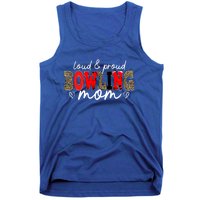 Loud Proud Bowling Mom Leopard Mama Mommy Mother's Day Funny Gift Tank Top