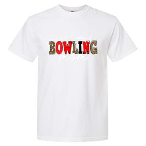 Loud Proud Bowling Mom Leopard Mama Mommy Mother's Day Funny Gift Garment-Dyed Heavyweight T-Shirt