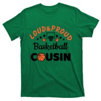 Loud & Proud Basketball Cousin Gift For Basketball Fan Sport Team T-Shirt