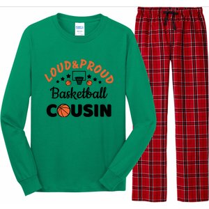 Loud & Proud Basketball Cousin Gift For Basketball Fan Sport Team Long Sleeve Pajama Set