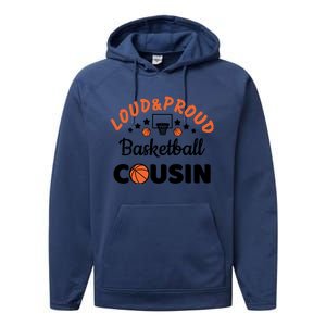 Loud & Proud Basketball Cousin Gift For Basketball Fan Sport Team Performance Fleece Hoodie