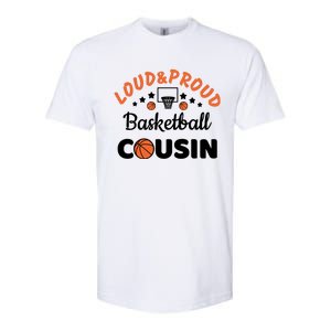 Loud & Proud Basketball Cousin Gift For Basketball Fan Sport Team Softstyle CVC T-Shirt