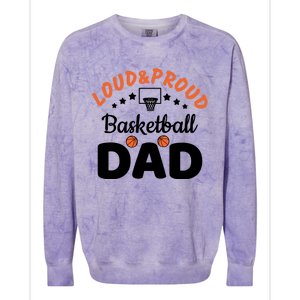 Loud & Proud Basketball Dad Gift For Basketball Fan Sport Team Colorblast Crewneck Sweatshirt