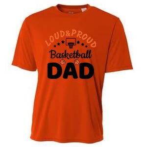 Loud & Proud Basketball Dad Gift For Basketball Fan Sport Team Cooling Performance Crew T-Shirt