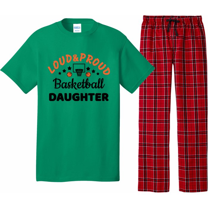 Loud & Proud Basketball Daughter Gift For Basketball Fan Sport Team Pajama Set