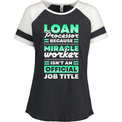 Loan Processor Badass Miracle Worker Isn't An Job Title Great Gift Enza Ladies Jersey Colorblock Tee