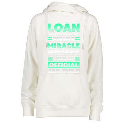 Loan Processor Badass Miracle Worker Isn't An Job Title Great Gift Womens Funnel Neck Pullover Hood