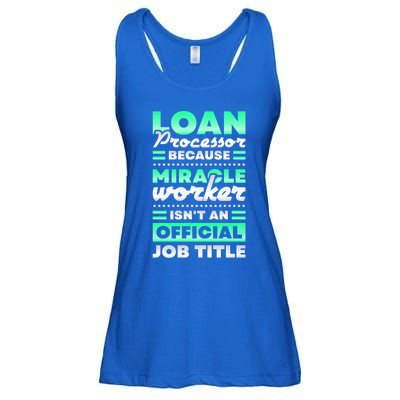 Loan Processor Badass Miracle Worker Isn't An Job Title Great Gift Ladies Essential Flowy Tank