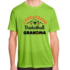 Loud & Proud Basketball Grandma Gift For Basketball Fan Sport Team Adult ChromaSoft Performance T-Shirt