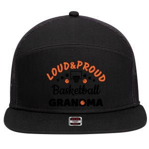 Loud & Proud Basketball Grandma Gift For Basketball Fan Sport Team 7 Panel Mesh Trucker Snapback Hat