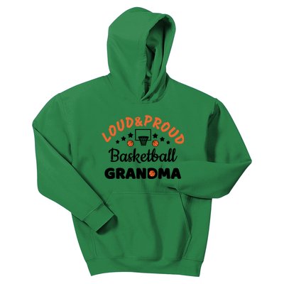 Loud & Proud Basketball Grandma Gift For Basketball Fan Sport Team Kids Hoodie