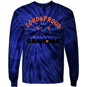 Loud & Proud Basketball Grandma Gift For Basketball Fan Sport Team Tie-Dye Long Sleeve Shirt