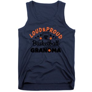 Loud & Proud Basketball Grandma Gift For Basketball Fan Sport Team Tank Top