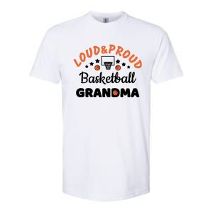 Loud & Proud Basketball Grandma Gift For Basketball Fan Sport Team Softstyle CVC T-Shirt