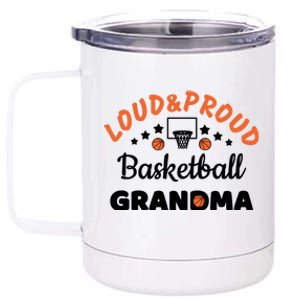 Loud & Proud Basketball Grandma Gift For Basketball Fan Sport Team 12 oz Stainless Steel Tumbler Cup