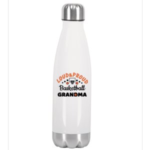 Loud & Proud Basketball Grandma Gift For Basketball Fan Sport Team Stainless Steel Insulated Water Bottle