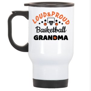 Loud & Proud Basketball Grandma Gift For Basketball Fan Sport Team Stainless Steel Travel Mug