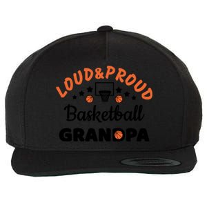 Loud & Proud Basketball Grandpa Gift For Basketball Fan Sport Team Wool Snapback Cap