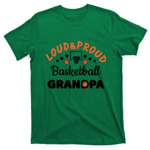 Loud & Proud Basketball Grandpa Gift For Basketball Fan Sport Team T-Shirt